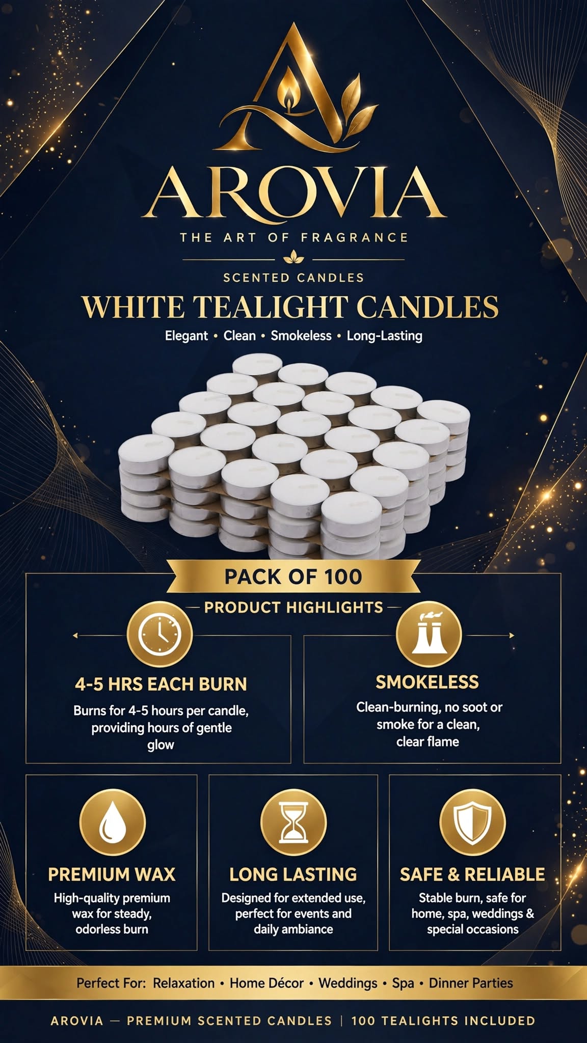 AROVIA White Tealight Candles Pack of 100 | 4-5 Hours Burn Time | Smokeless & Dripless | Premium Wax Tealight Candles | Bulk Pack for Diwali, Christmas, Home Decor, Events, Restaurants